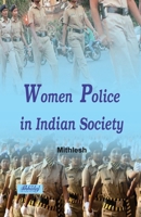 Women Police in Indian Society B0DPC9V8ZJ Book Cover