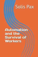 Automation and the Survival of Workers B0H94QQKZJ Book Cover