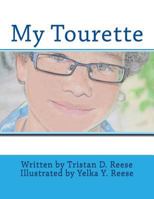 My Tourette 0692241663 Book Cover