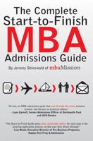 The Complete Start-to-Finish MBA Admissions Guide 1935707000 Book Cover