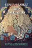 Persian Fables and Fairy Tales 1999614399 Book Cover
