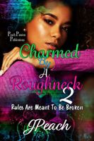 Charmed By A Roughneck 2 1734467339 Book Cover