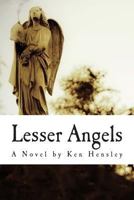 Lesser Angels: Finding What You Didn't Know Was Lost 1481058010 Book Cover