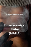 Unsere ewige Liebe (MAFIA) 9973053532 Book Cover