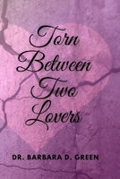 Torn Between Two Lovers B0DSPZBRTS Book Cover