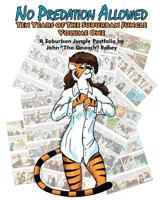 No Predation Allowed:  Ten Years of The Suburban Jungle, Vol. 1 0981575846 Book Cover