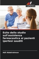 Esito dello studio sull'assistenza farmaceutica ai pazienti ipertesi sauditi 6207233220 Book Cover