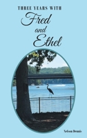 Three Years with Fred and Ethel null Book Cover