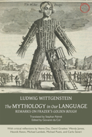 The Mythology in Our Language: Remarks on Frazer's Golden Bough 0990505065 Book Cover