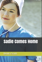 Sadie Comes Home 1980363269 Book Cover