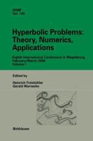Hyperbolic Problems: Theory, Numerics, Applications: Eighth International Conference in Magdeburg, February/March 2000, Volume I (International Series of Numerical Mathematics) 3764367091 Book Cover