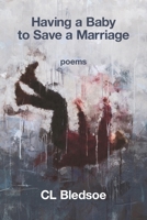 Having a Baby to Save a Marriage 1639802320 Book Cover