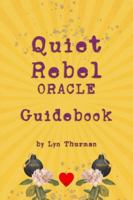 Quiet Rebel Oracle Guidebook: Companion Book to the Quiet Rebel Oracle Cards B0G3N8NQ6L Book Cover