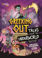 Greeking Out Tales from the Underworld: Ghostly Myths from Around the Globe: An Official Podcast Tie-In B0GMYV83B8 Book Cover