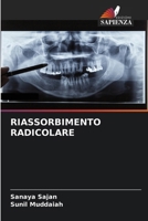 Riassorbimento Radicolare (Italian Edition) 6202329459 Book Cover