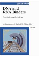 DNA and RNA Binders, From Small Molecules to Drugs (2-Volume Set) 3527305955 Book Cover