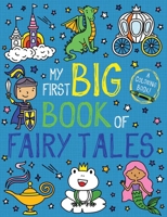 My First Big Book of Fairy Tales 1499810091 Book Cover