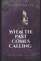 When the Past Comes Calling (Book 2 Ravenwood Rising) B0GDNK13L6 Book Cover