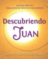Descubriendo Juan - Estudio B�blico y Esgrima B�blico para J�venes 1563446669 Book Cover