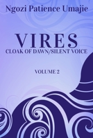 VIRES Cloak of Dawn: Silent Voice Vol.2 1647136350 Book Cover