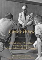 Len's Boys: World War II Letters from the Sons of an Adirondack Village 1939216613 Book Cover