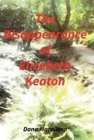 The Disappearance of Elizabeth Keaton 1098319028 Book Cover