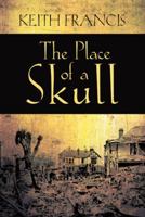 The Place of a Skull 1475972016 Book Cover