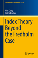 Index Theory Beyond the Fredholm Case 3031194357 Book Cover