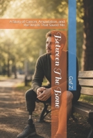 Between The Bone: A Story of Cancer, Amputation, and the Words That Saved Me B0H2N1FNBD Book Cover