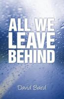 All We Leave Behind 1469753391 Book Cover