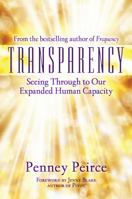 Transparency: Seeing Through to Our Expanded Human Capacity 1582706425 Book Cover