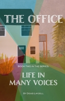 The Office: Life in Many Voices 1777943329 Book Cover