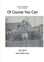Of Course You Can 1291937234 Book Cover