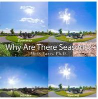 Why Are There Seasons? 0998782408 Book Cover