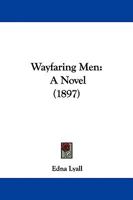 Wayfaring Men: A Novel 154404223X Book Cover