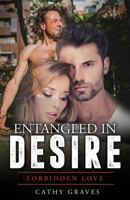 Entangled in Desire: Forbidden Love 057819094X Book Cover