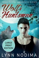 Wolf's Huntsman 1693408783 Book Cover