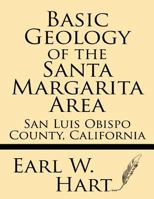 Basic Geology of the Santa Margarita Area, San Luis Obispo County, California: No.199 1628452900 Book Cover