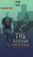 The Danger Continues 152891581X Book Cover