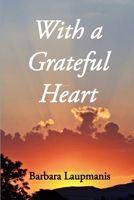 With a Grateful Heart 1647020913 Book Cover