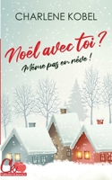 Noël avec toi ? Même pas en rêve ! 232227285X Book Cover