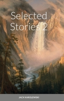 Selected Stories 2 1105461416 Book Cover