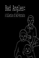 Bad Angles:: A Collection of Self-Portraits B095L3B7L7 Book Cover