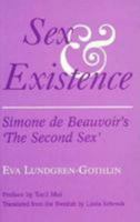 Sex and Existence: Simon De Beauvoir's `the Second Sex' 081956303X Book Cover