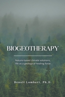 Biogeotherapy B0CFJV9883 Book Cover