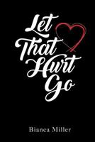 Let That Hurt Go 069215258X Book Cover