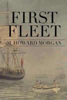 First Fleet 1466393904 Book Cover
