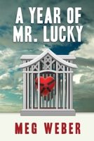 A Year of Mr. Lucky 1948780291 Book Cover