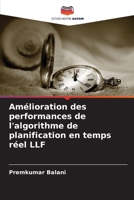 Amélioration des performances de l'algorithme de planification en temps réel LLF (French Edition) 6209259952 Book Cover