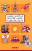 English-Hungarian & Hungarian-English Illustrated Dictionary for Children and Schools 2017 9632618955 Book Cover